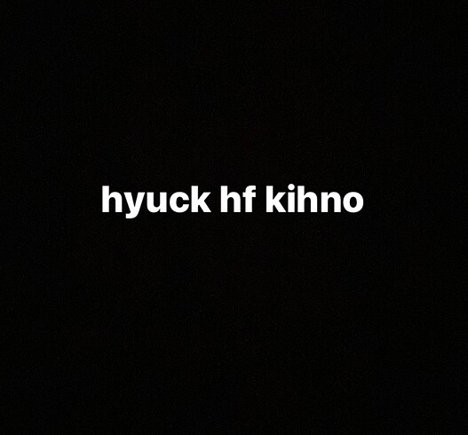 hyuck hf kihno