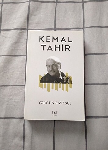 yorgun savaşçı / kemal tahir