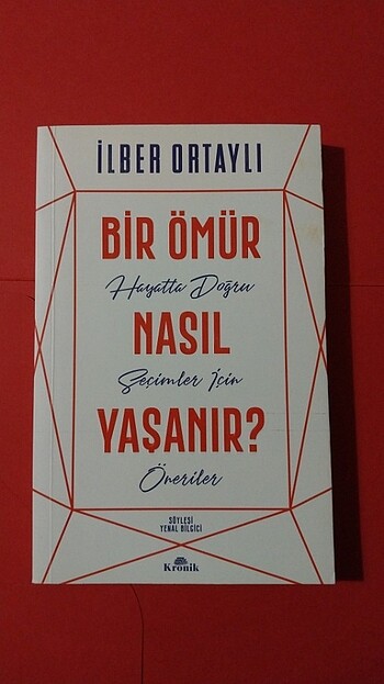 Bir ömür nasıl yaşanır