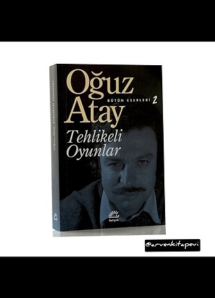 Oğuz Atay tehlikeli oyunlar