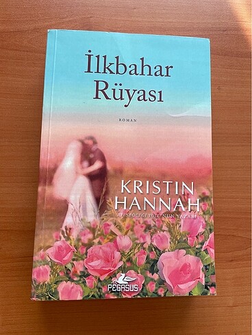 Kristin Hannah İlkbahar rüyası (kitap)