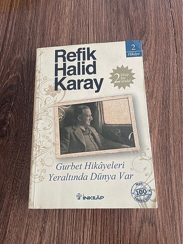 Refik Halid Karay ?Gurbet Hikayeleri Yeraltında Dünya Var?