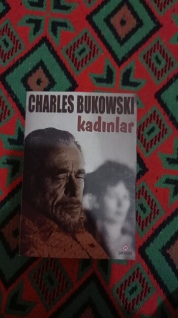 Kadınlar - Charles Bukowski