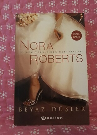 Nora Roberts - Beyaz Düşler