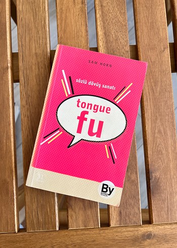 Tongue Fu - Sözlü Dövüş Sanatı Kitabı