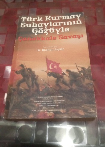 Türk Kurmay Subaylarının Gözüyle Çanakkale Savaşı