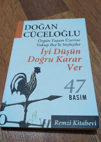 İyi Düşün Doğru Karar Ver - Doğan Cüceloğlu