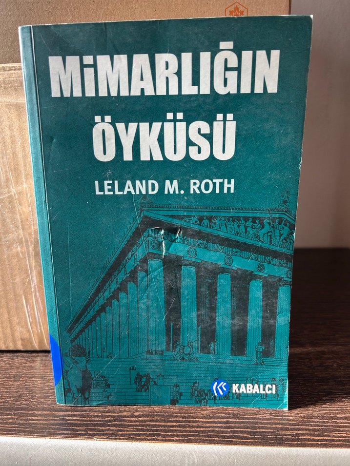 Mimarlığın Öyküsü - Leland M. Roth - Görsel 2