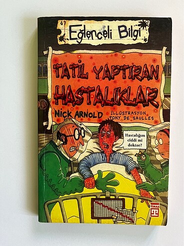 Tatil Yaptıran Hastalıklar - Eğlenceli Bilgi