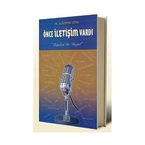 Önce iletişim vardı
