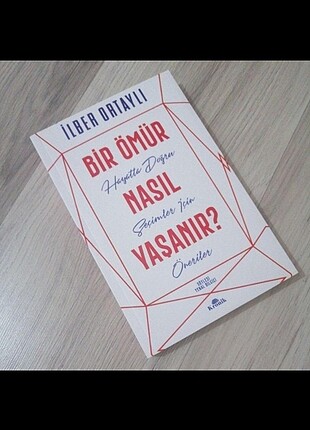 Bir ömür nasıl yaşanır