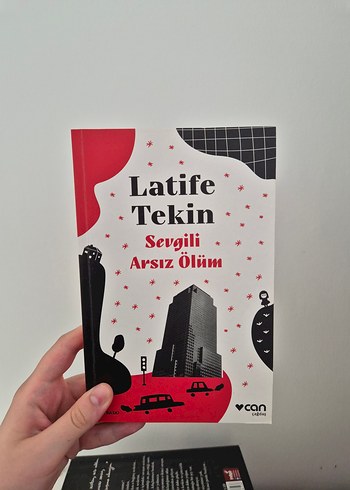 Latife Tekin - Sevgili Arsız Ölüm Romanı