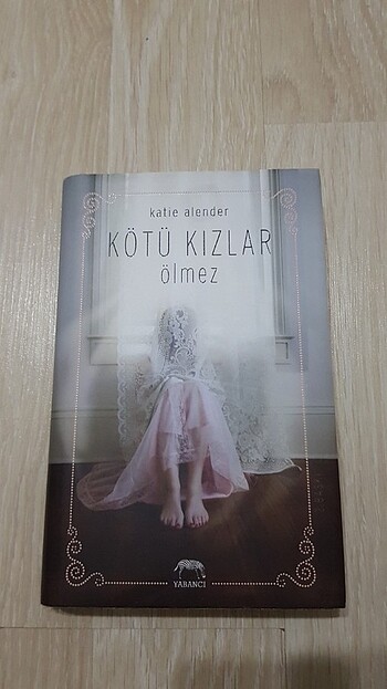 Kötü kızlar ölmez - katie alender