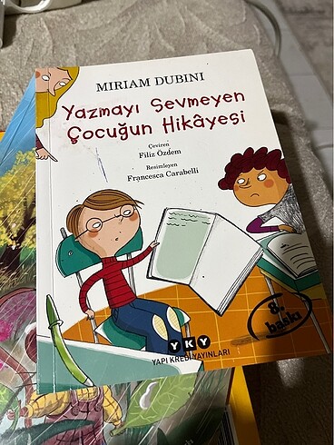 Yazmayı. Sevmeyen Çocuğun Hikayesi