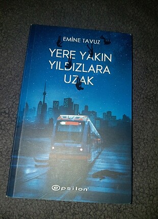 Emine Tavuz-Yere Yakın Yıldızlara Uzak