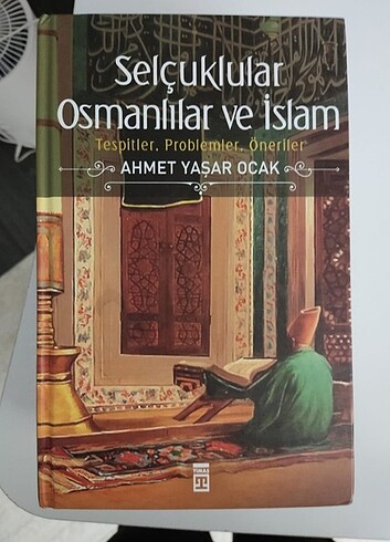 Selçuklular, Osmanlılar ve İslam