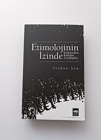 Etimolojinin İzinde, Serkan Şen