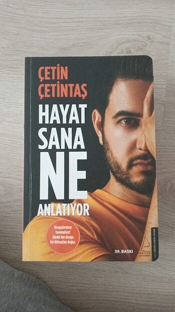 Hayat sana ne anlatıyor