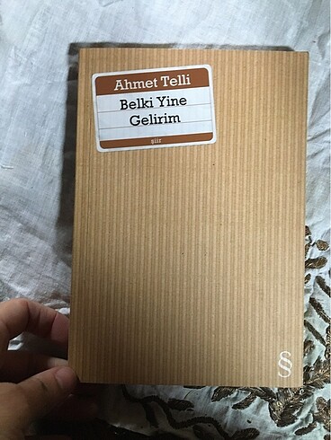 Ahmet telli belki yine gelirim