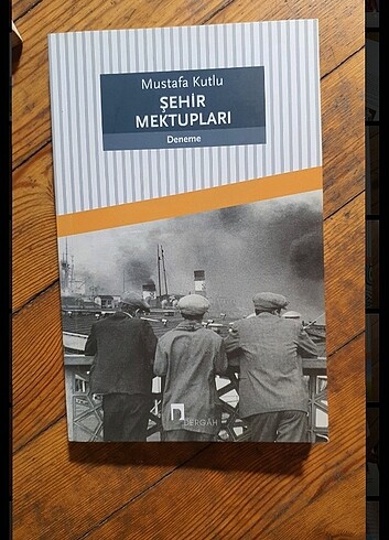 Mustafa Kutlu şehir mektupları