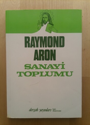 Raymond Aron - Sanayi Toplumu