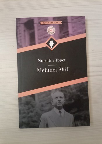 Mehmet Akif - Nurettin Topçu
