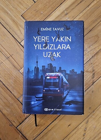  Yere Yakın Yıldızlara Uzak Epsilon Yayınları