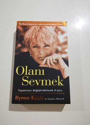 Olanı Sevmek - Yaşamızı Değiştirebilecek 4 Soru