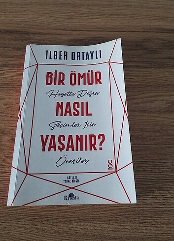 Bir Ömür Nasıl Yaşanır?