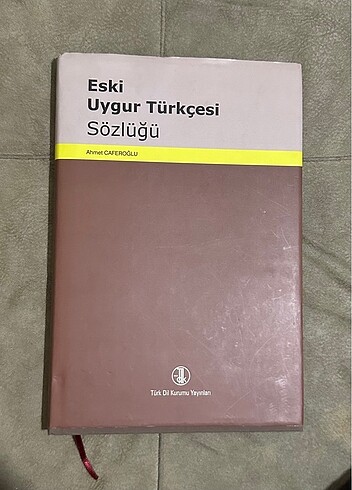 Ahmet CAFEROĞLU Eski Uygur Türkçesi Sözlüğü
