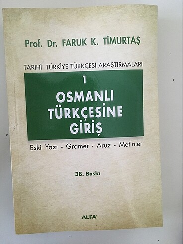 OSMANLI TÜRKÇESİNE GİRİŞ - Faruk TİMURTAŞ