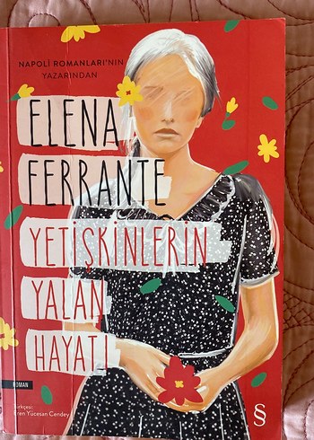 Yetişkinlerin Yalan Hayatı - Elena Ferrante