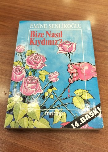 Bize Nasıl Kıydınız? - Emine Şenlikoğlu
