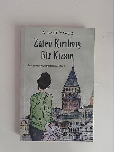zaten kırılmış bir kızsın