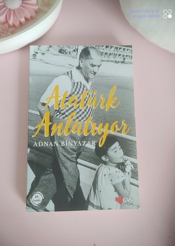 Atatürk Anlatıyor - Adnan Binyazar