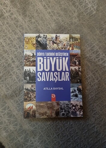 ATİLLA BAYSAL (DÜNYA TARİHİNİ DEĞİŞTİREN BÜYÜK SAVAŞLAR)