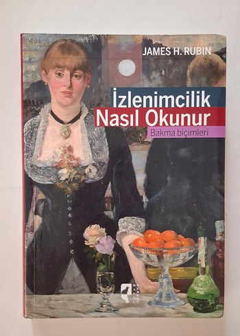 İzlenimcilik Nasıl Okunur James H. Rubin