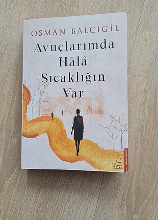 Osman Balcıgil - Avuçlarımda hala sıcaklığın var 