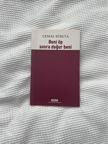 Cemal Süreya Beni Öp Sonra Doğur Beni