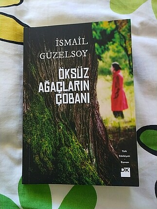 Öksüz Ağaçların Çobanı/İsmail Güzelsoy