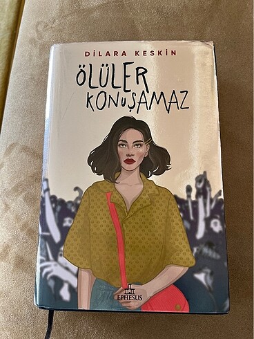 Ölüler Konuşamaz kitabı Ciltli yazarı Dilara Keskin