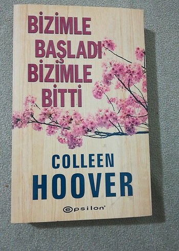 Bizimle Başladı Bizimle Bitti - Colleen Hoover