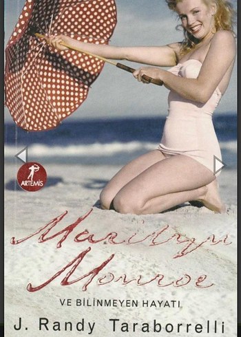 MARİLYN MONROE VE BİLİNMEYEN HAYATI J.RANDY TARABORRELLI