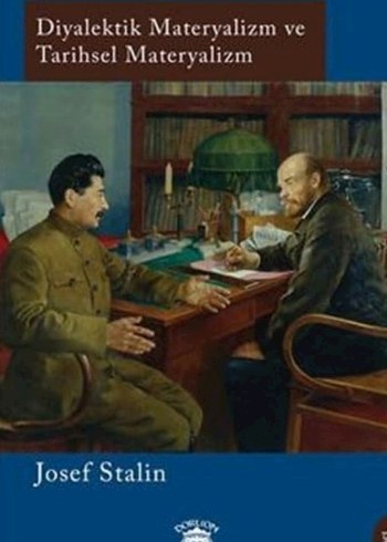 Diyalektik ve Tarihsel Materyalizm - Josef Stalin