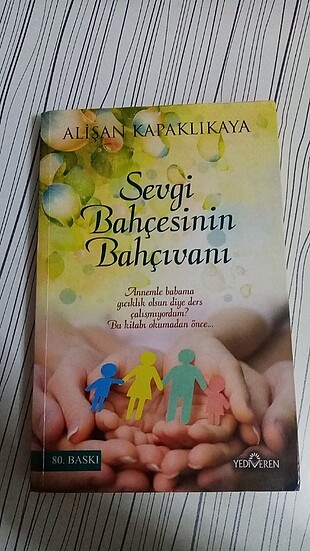 sevgi bahçesinin bahçıvanı /Alişan kapaklıkaya