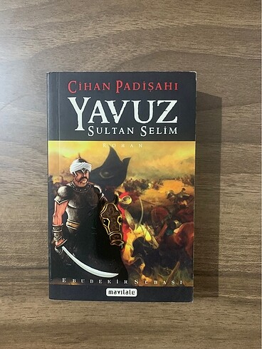 Ebubekir Subaşı- Cihan Padişahı Yavuz Sultan Selim