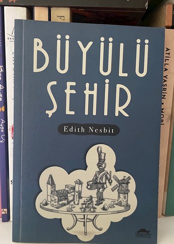 Büyülü Şehir - Edith Nesbit Roman