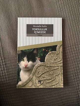 Yoksulluk İçimizde Mustafa Kutlu