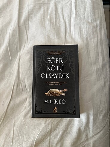 eğer kötü olsaydık
