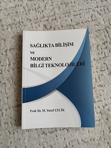 Sağlıkta bilişim ve modern bilgi teknolojileri